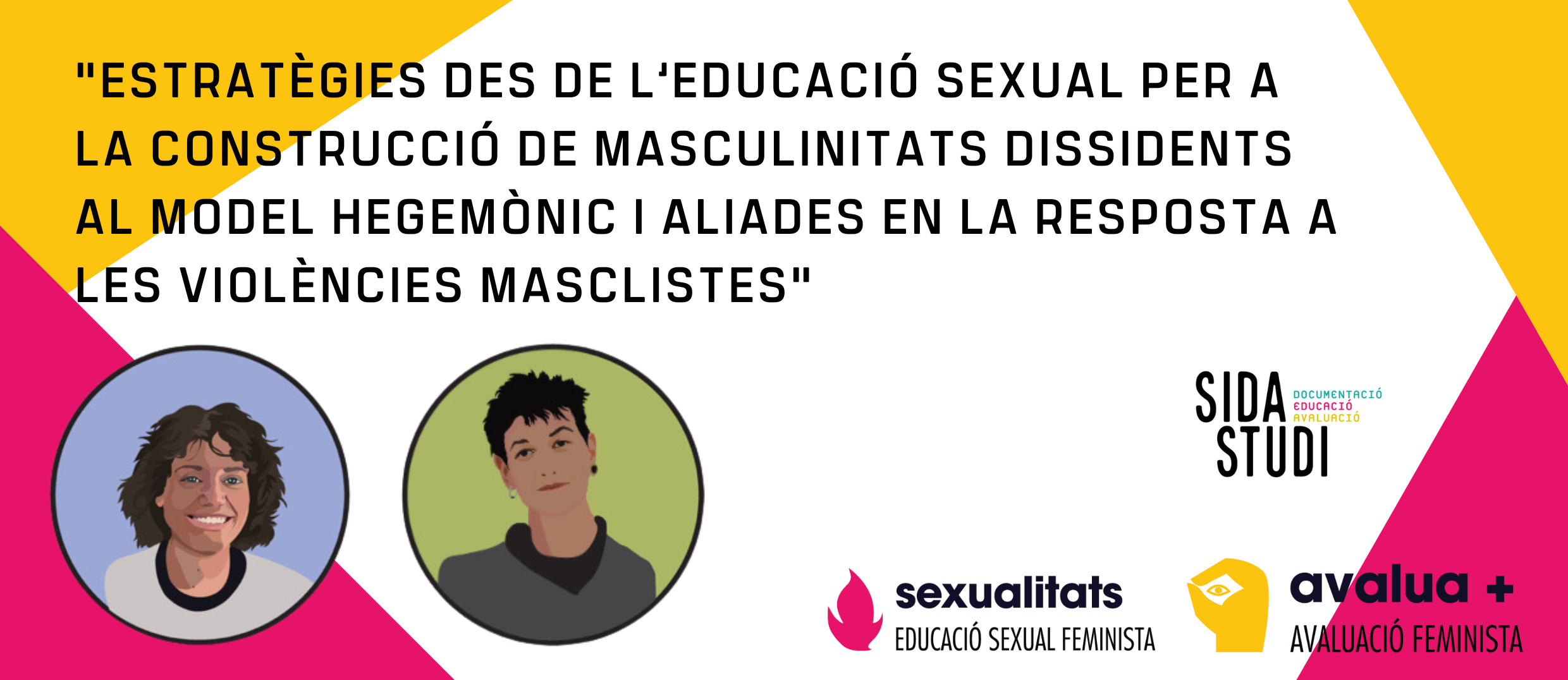 Estratègies des de l’educació sexual per a la construcció de masculinitats dissidents al model hegemònic i aliades en la resposta a les violències masclistes